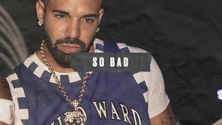 Drake x J Cole type beat "So Bad"