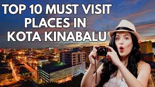 Top 10 places to visit in Kota Kinabalu (Malaysia)