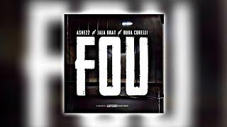 Ashe22 & Jala Brat & Buba Corelli - FOU