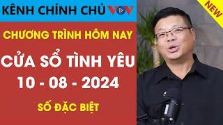 [MỚI NHẤT] KÊNH CHÍNH CHỦ VOV Tư Vấn Cửa Sổ Tình Yêu 10/8/2024 | Đinh Đoàn Tư Vấn Tình Yêu Hôm Nay