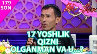 Yor-yor 179-son 17 YOSHLIK QIZNI OLGANMAN VA U...?