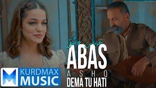 Abas Ashiq - Dema To Hati | عەباس عاشق - دەما تو هاتی