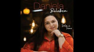 Daniela Balabem - Sala Do Trono (cd completo)