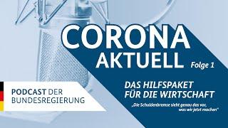 "Corona aktuell": Das Hilfspaket für die Wirtschaft