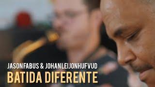 "Batida Diferente" (1962) feat. JASON FABUS & JOHAN LEIJONHUFVUD