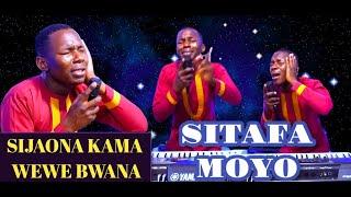 SIJAONA KAMA WEWE BWANA, HAUNA MFANO [SITAFA MOYO by Paul Mwai] & SAFARI YA IMANI Minister Danybless