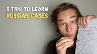5 Helpful tips to learn the RUSSIAN CASES