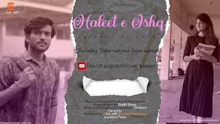 Haleet e Ishq | Music Video Students Project By Cinecraft Academy Of Film & Television