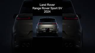 Land Rover   Range Rover  Sport  SV  2024