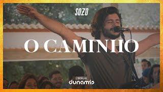 O Caminho (Ao Vivo) //  SOZO | Fornalha Dunamis