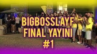 BigBossLayf Final Yayını - #1(20 Eylül)