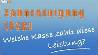 Professionelle Zahnreinigung PZR vs. gesetzliche Zahnvorsorge. Welche Krankenkassen bezuschussen?