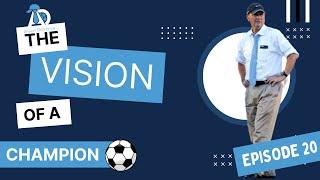 Women's Soccer Lessons: The Vision of a Champion Podcast Episode 20 (Staci Wilson)