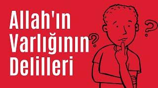 Allah'ın Varlığının Delilleri / Allah'ın varlığına kanıtlar var mı ?