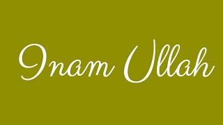 Learn how to Sign the Name Inam Ullah Stylishly in Cursive Writing