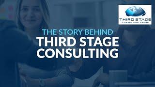 The Story Behind Third Stage Consulting