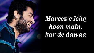 Mareez E Ishq (Lyrics) | Zid | Arijit Singh | NZ Hitz Music