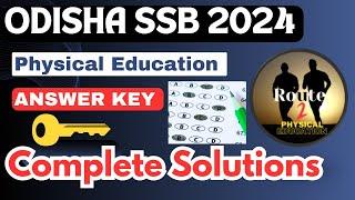 ODISHA SSB Physical Education 2024 ANS KEY   |  Physical Education 100 Questions By ROUTE2 PHY EDU