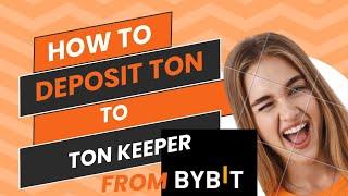 HOW TO DEPOSIT/BUY TON TO TON KEEPER FROM BYBIT