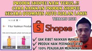 Iklan Gratis Shopee..!!! CARA MENAIKKAN PRODUK DI SHOPEE OTOMATIS LEWAT HP