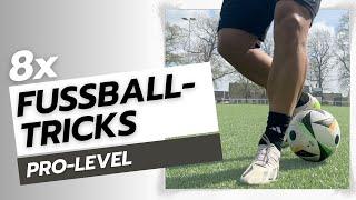 8 KRASSE Fußballtricks I Fußballtricks lernen I PRO LEVEL Fußball Skills