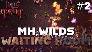 MH WILDS WAITING ROOM - HALLS OF TORMENT