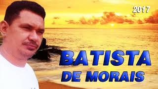 Batista de Morais Cicatrizes do Amor   [2017]