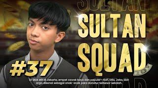 [DRAMA] SULTAN SQUAD EPS 37