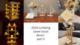 2024 tumbling tower block decor! Part 2