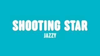 Jazzy - Shooting Star (Lyrics)