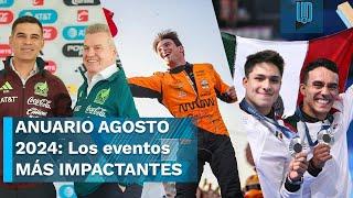 ANUARIO AGOSTO 2024: Los eventos MÁS IMPACTANTES que marcaron el mes  