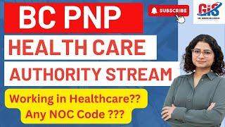 BC PNP-HEALTH AUTHORITY STREAM