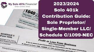 2023/2024 Solo 401k Contributions (Sole Proprietors/Single Member LLC/1099-NEC Contractors)