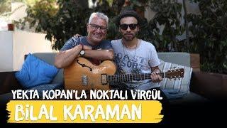 Bilal Karaman - Yekta Kopan'la Noktalı Virgül - Manouche a La Turca