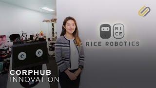 【CORPHUB】「機」遇處處 打造新時代智能機械人－專訪Rice Robotics產品及科技總監Sophiya Chiang