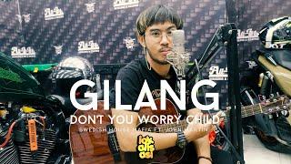 Gilang - Dont You Worry Child | Swedish House Mafia ft. John Martin Cover akustik terbaik