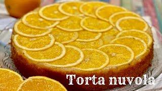 Torta Nuvola all´arancia si scioglie in bocca