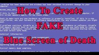 How to create  fake Blue Screen Of Death (BSOD)