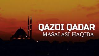 ABDULLOH DOMLA QAZOI QADAR MASALASI AJOYIB MARUZA