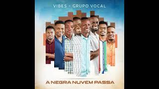 Vibes Grupo Vocal- Negra Núven