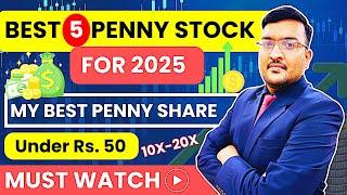 My Best 5 Penny Stocks Under Rs50 | Top 5 Penny Shares For 2025 | Penny Stocks Below Rs50 by Ankit