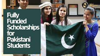 Fully Funded Scholarships for Pakistani Students 2022