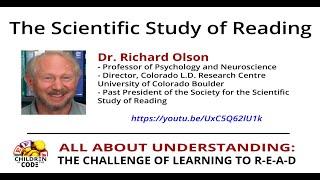 Dr. Richard Olson - The Scientific Study of Reading