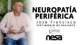 José Francisco. Neuropatía Periférica [ES][Sub EN] Testimonios Pacientes. NESANet®.