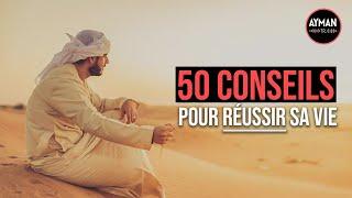 50 PRÉCIEUX CONSEILS DE VIE POUR RÉUSSIR