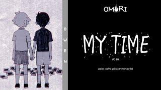bo en 'My Time' (OMORI Version) || COLOR CODED LYRICS [KAN/ROM/PTBR] tradução/legendado
