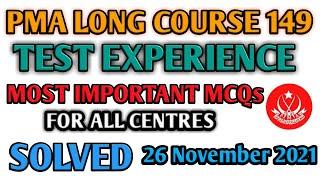 26 november 2021 test experiences solved | PMA Long Course 149| All ASRCS/Centers | Honoured Sir