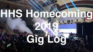 HHS Homecoming 2019 Gig Log