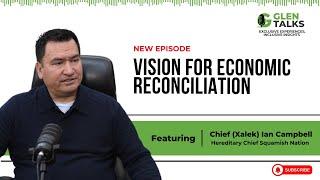 Hereditary Chief's Vision for Economic Reconciliation
