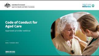 Aged Care Quality and Safety Commission webinar - Code of Conduct for Aged Care (provider session)